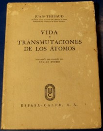 VIDA Y TRANSMUTACIONES DE LOS ATOMOS